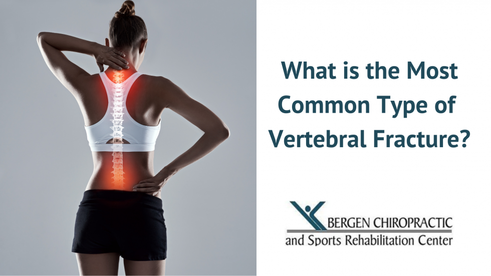 What is the Most Common Type of Vertebral Fracture?