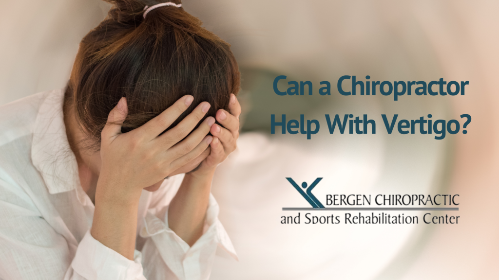 Can a Chiropractor Help With Vertigo?