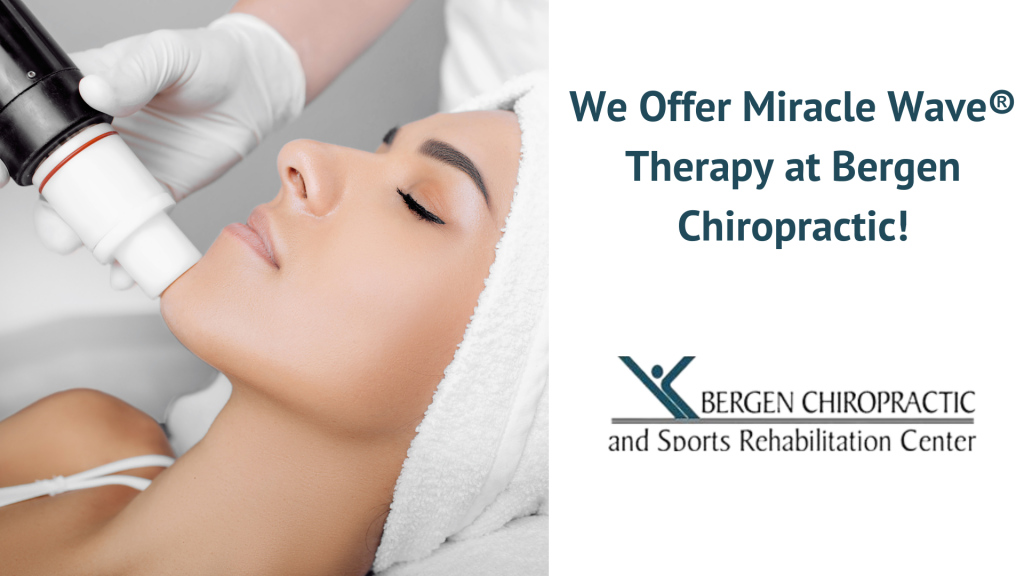Qサイエンス リラクゼーション We Offer Miracle Wave Therapy at Bergen Chiropractic!