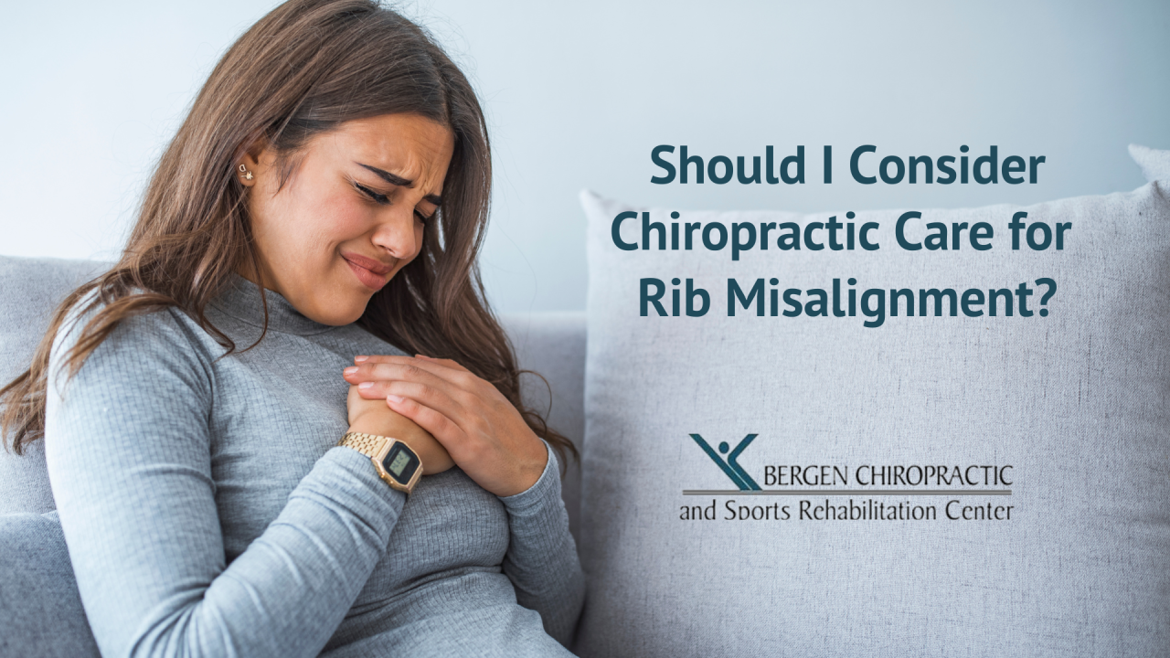 Should I Consider Chiropractic Care for Rib Misalignment?