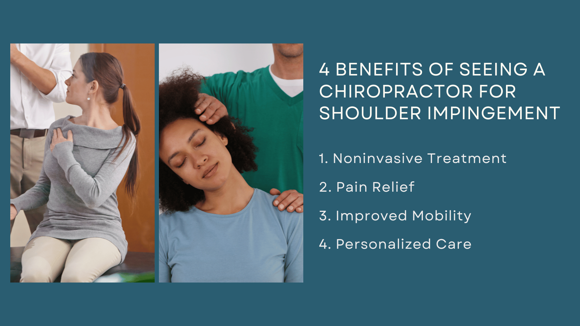 This is an infographic detailing 4 benefits of seeing a chiropractor for shoulder impingement