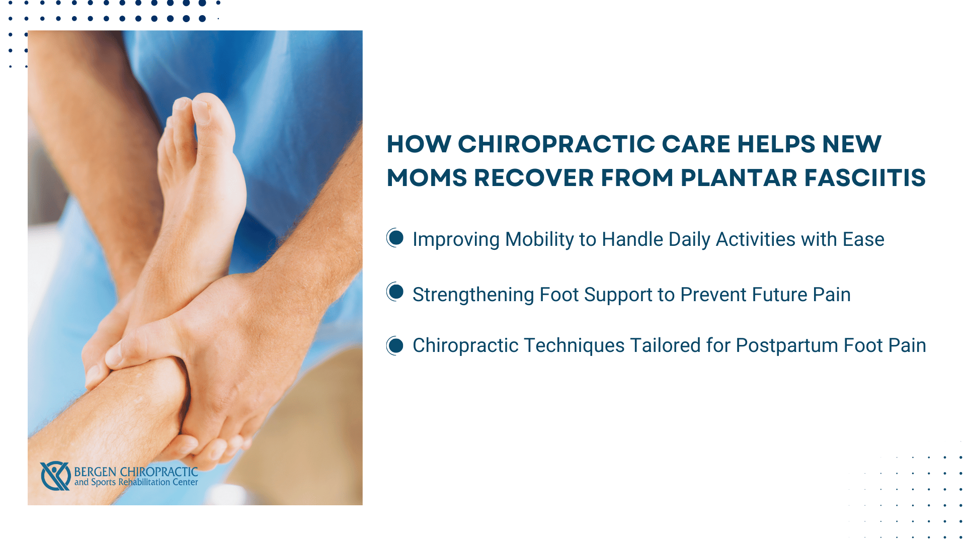 how chiropractic care helps new moms recover from plantar fasciitis