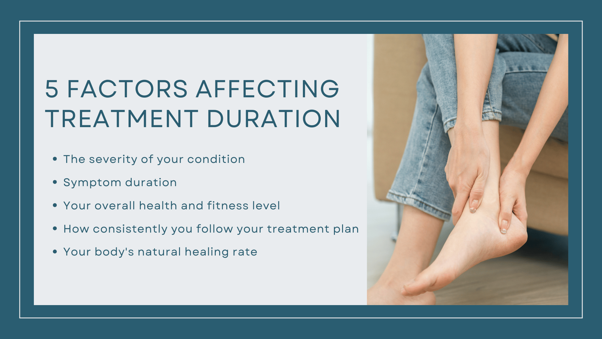 5 factors affecting treatment duration